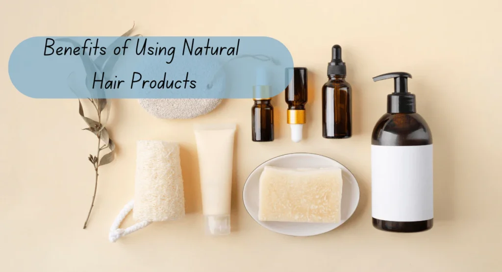 Natural and Organic Products for Hair Health